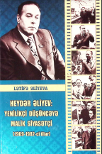 Heydər Əliyev: Yenilikçi düşüncəyə malik siyasətçi (1969-1982)